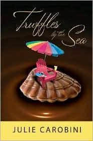 Truffles by the Sea, by Julie Carobini